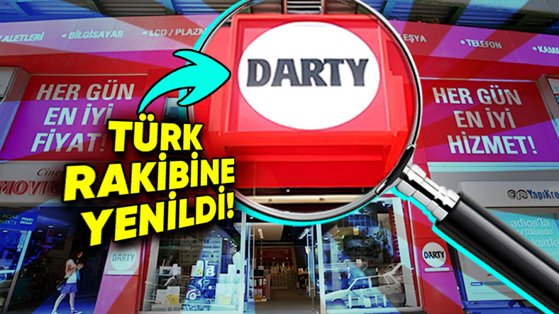 Ünlü Teknoloji Mağazası Darty Neden Türkiye Pazarında Havlu Attı?